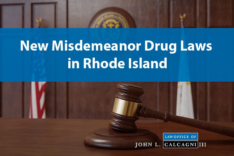 new-misdemeanor-drug-laws-in-ri-ri-criminal-defense-lawyer