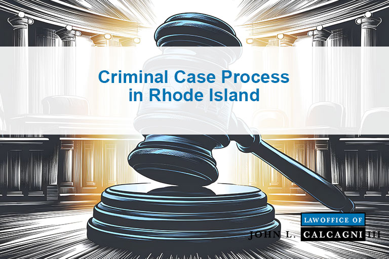 Criminal Case Process in Rhode Island