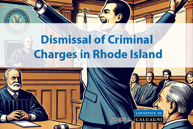 Dismissal of Criminal Charges in Rhode Island