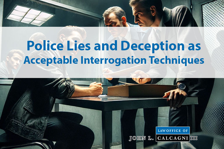 Police Lies and Deception as Acceptable Interrogation Techniques